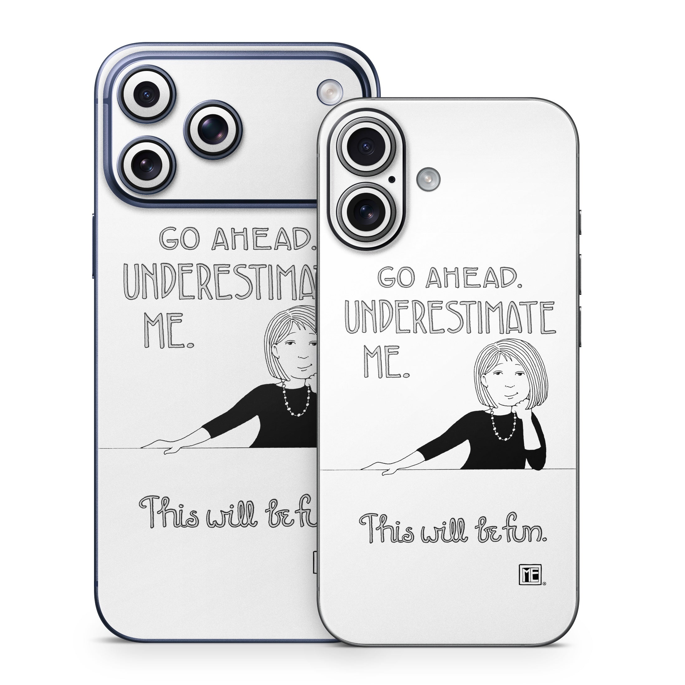 Underestimate Me - Apple iPhone 17 Skin