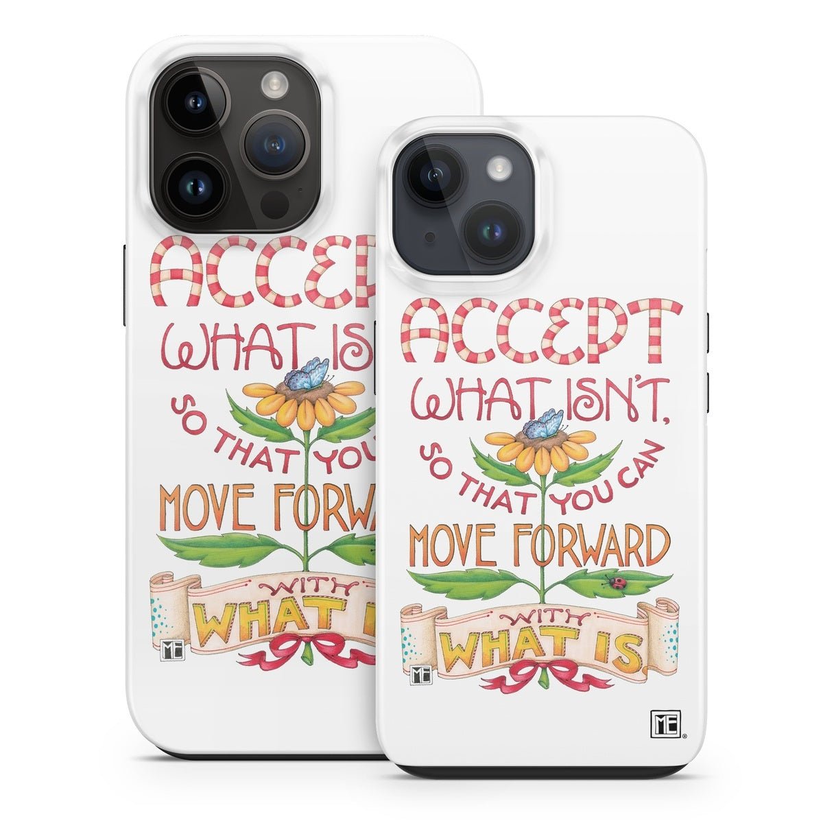 Accept What Isn't - Apple iPhone 15 Tough Case - Mary Engelbreit - DecalGirl