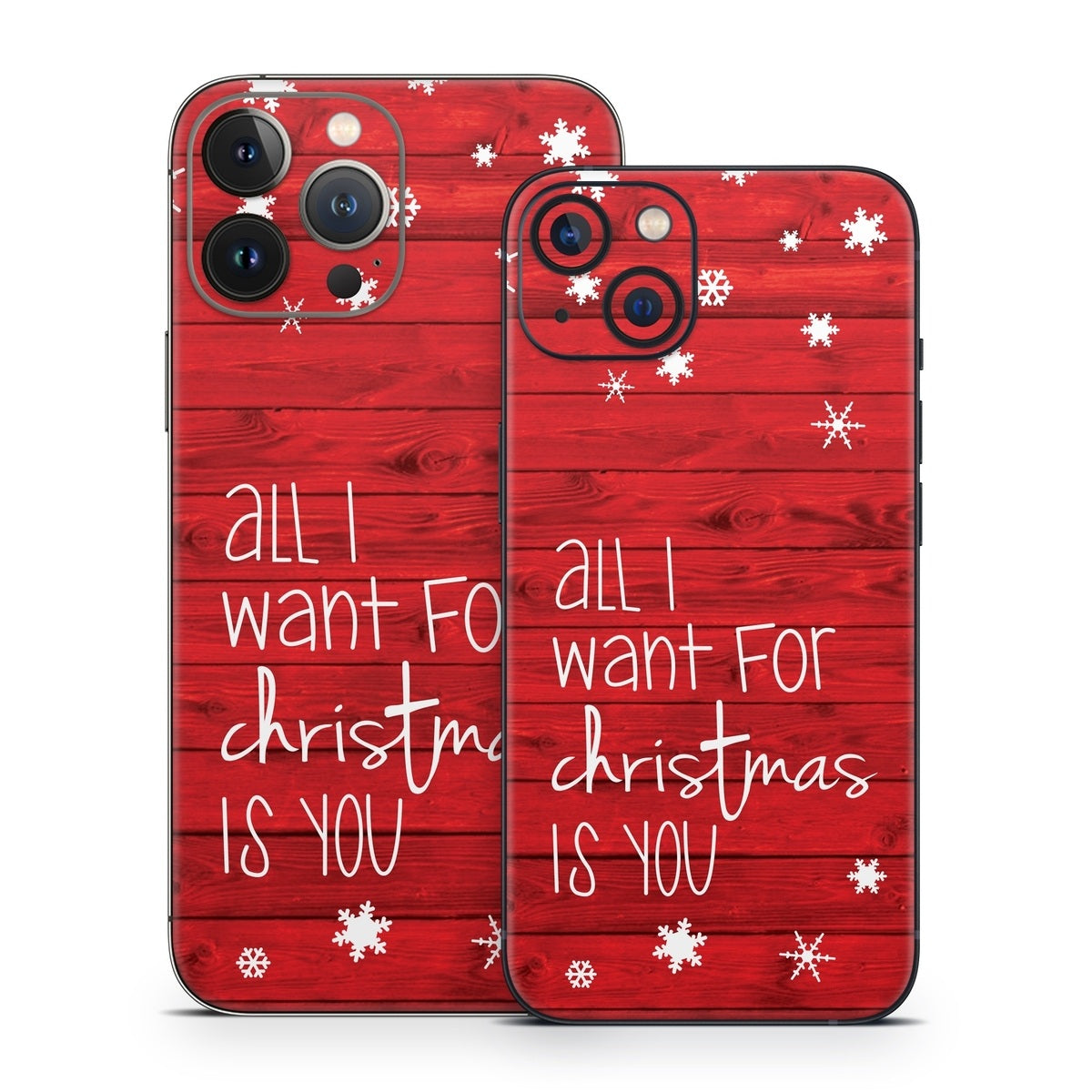 All I Want - Apple iPhone 13 Skin