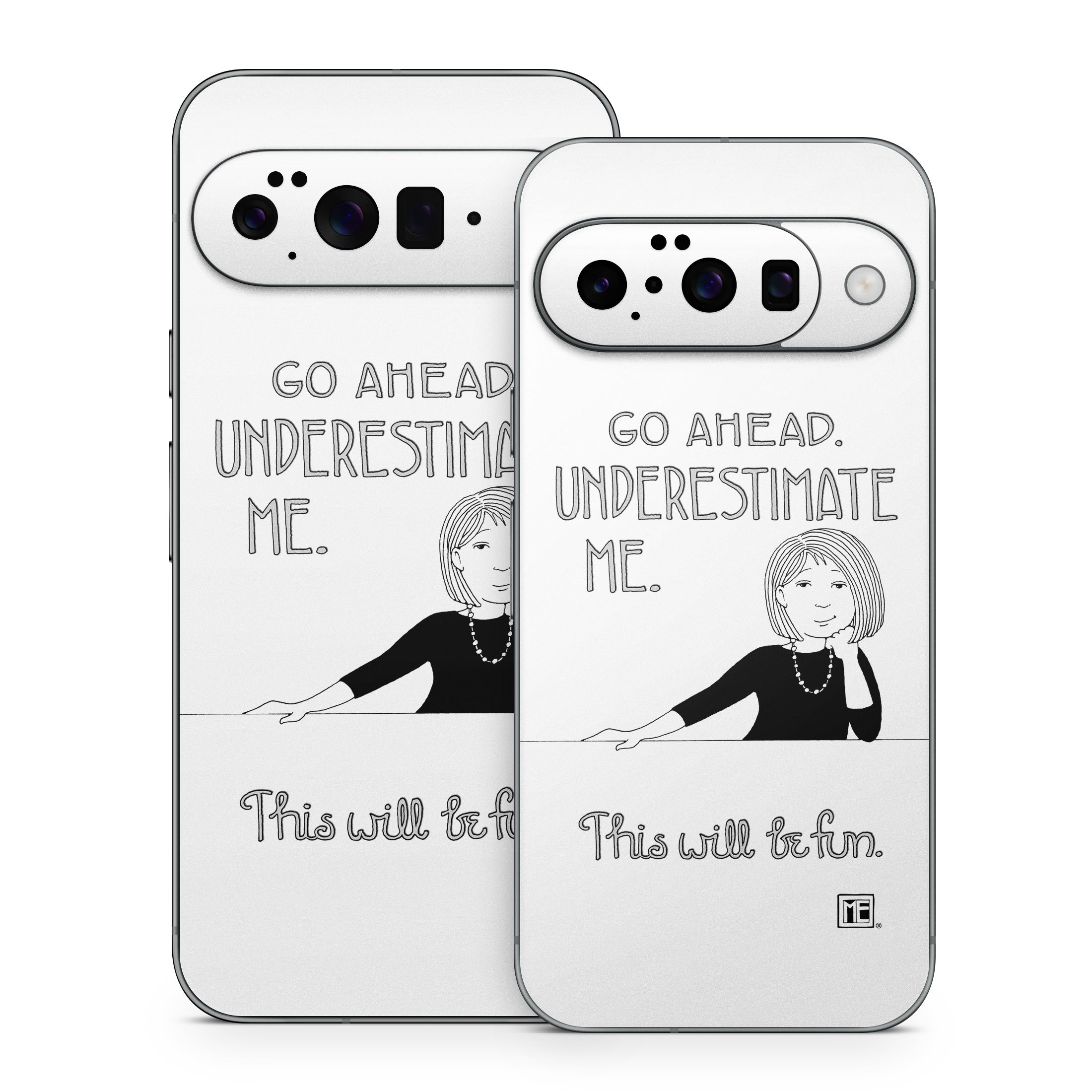 Underestimate Me - Google Pixel 10 Skin