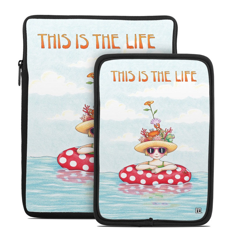 This Is The Life - Tablet Sleeve